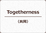Togetherness